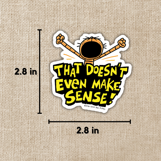That Doesn't Even Make Sense Sticker | Dog Man