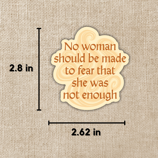 No Woman Should Fear Sticker | Priory of the Orange Tree