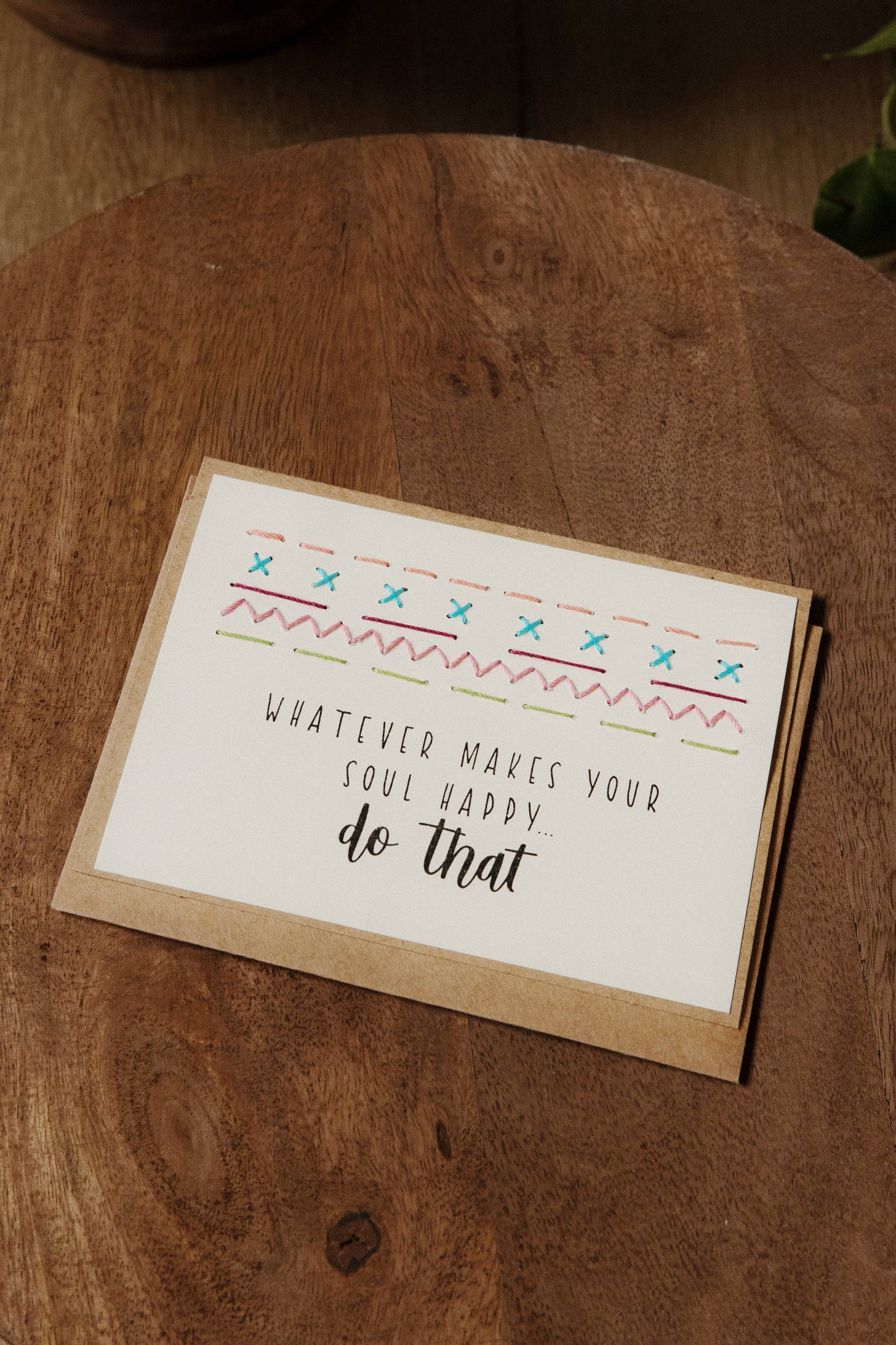 Whatever Makes Your Soul Happy Hand-Stitched Greeting Card