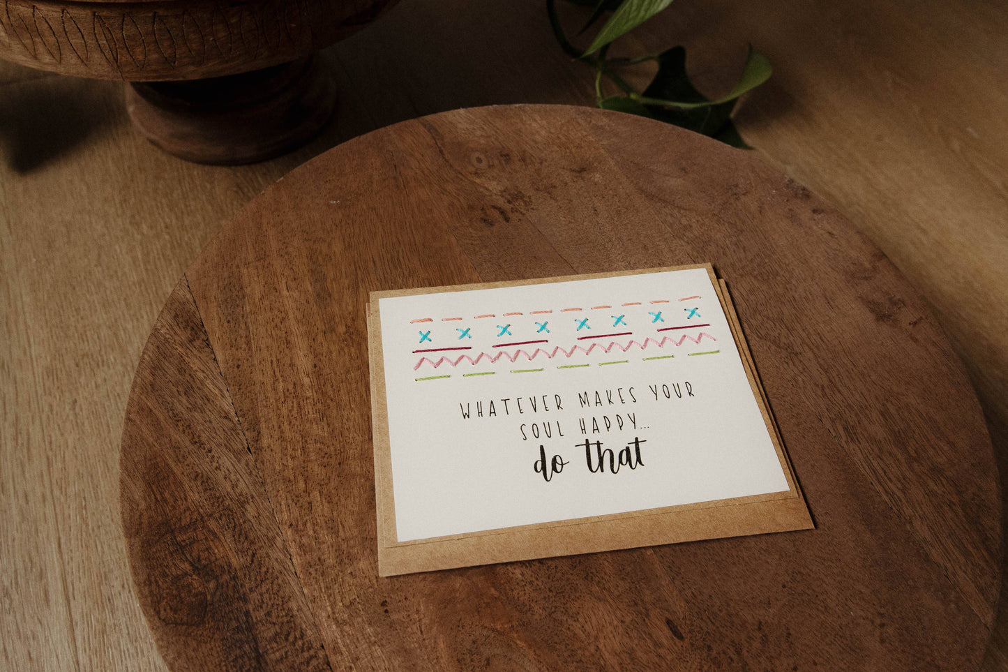 Whatever Makes Your Soul Happy Hand-Stitched Greeting Card