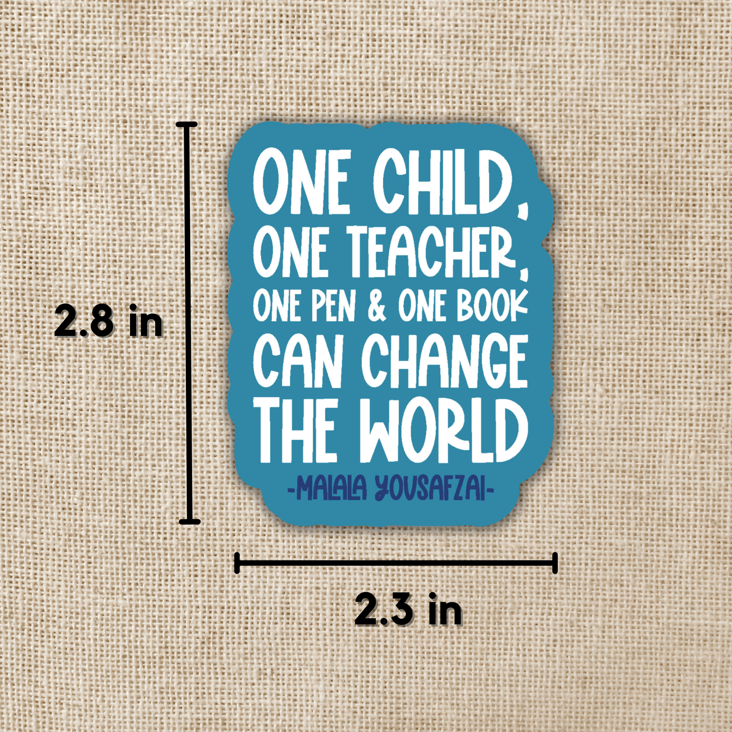 Malala Yousafzai Teaching Quote Sticker