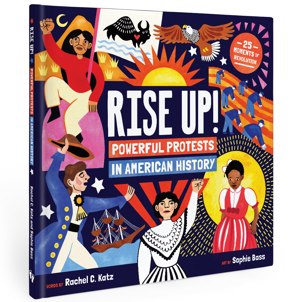 Rise Up! Powerful Protests in American History Book