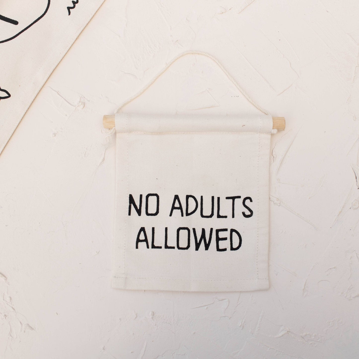 No Adults Allowed Canvas Sign