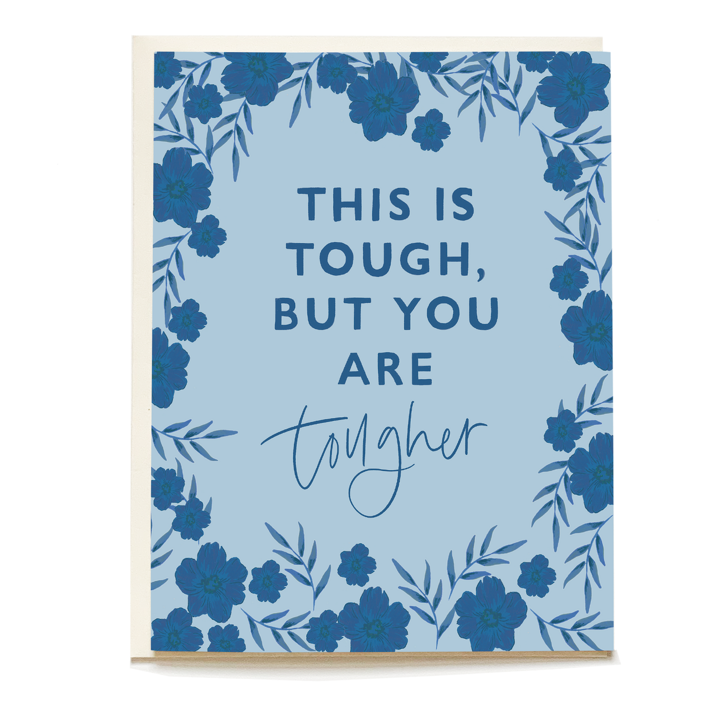 You're Tougher Greeting Card