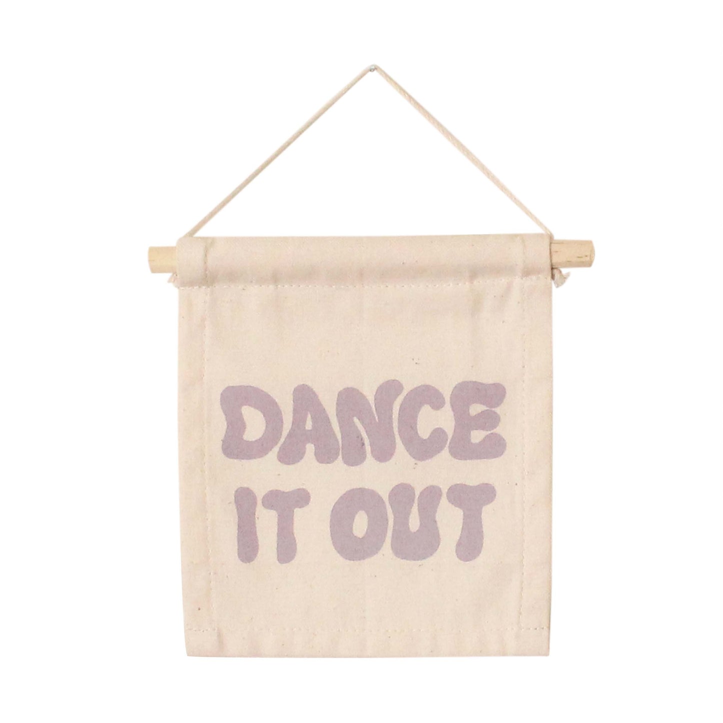 Dance it Out Canvas Sign