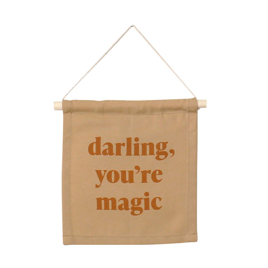 Darling You're Magic Wall Sign