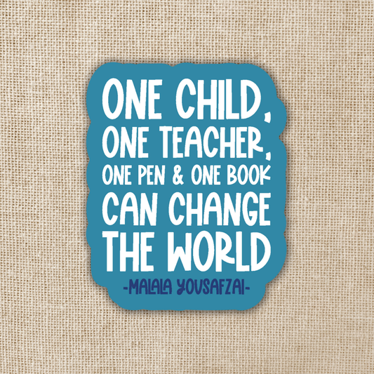 Malala Yousafzai Teaching Quote Sticker