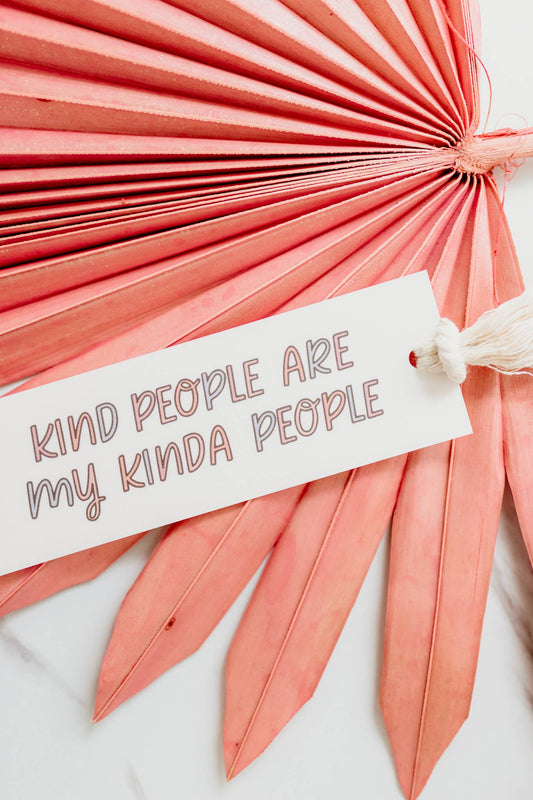 Kind People are My Kind of People Handmade Bookmarks
