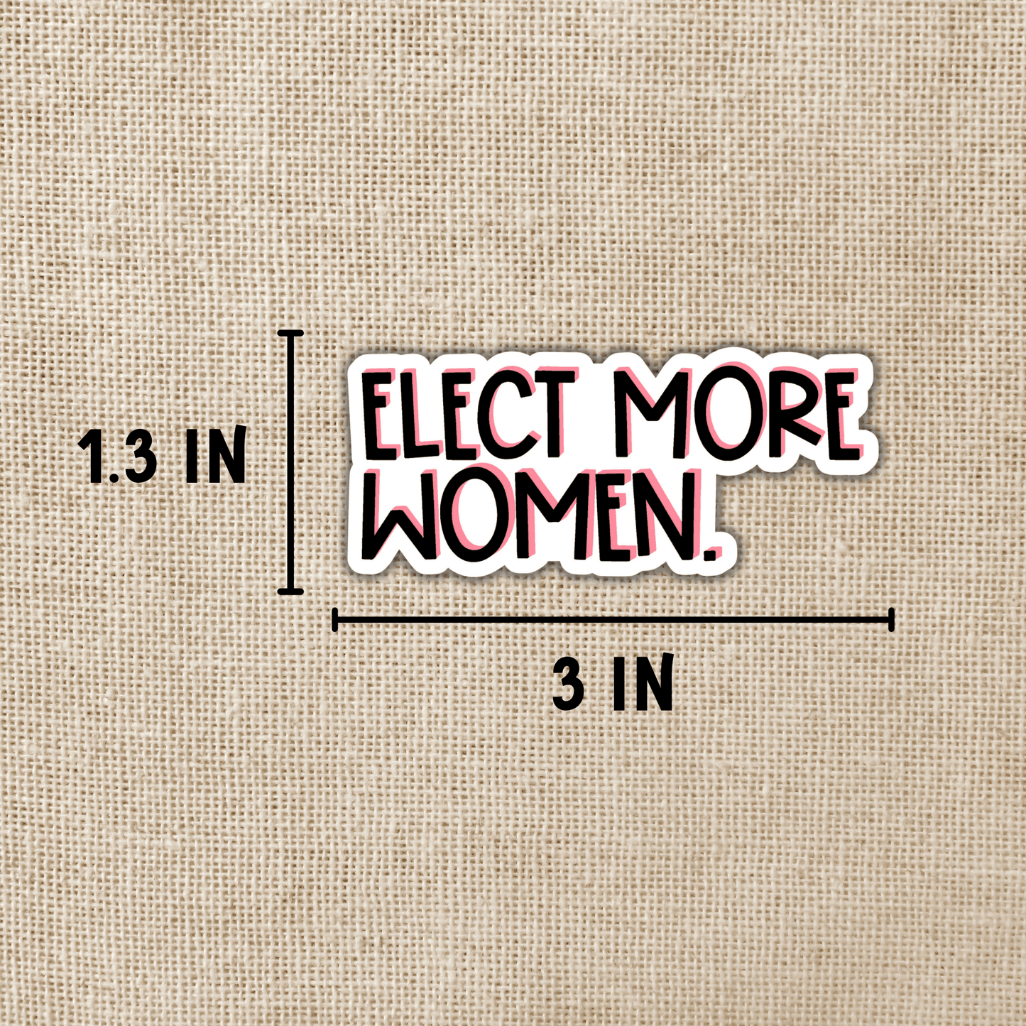 Elect More Women Vinyl Sticker