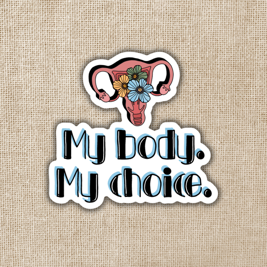 My Body My Choice Vinyl Sticker