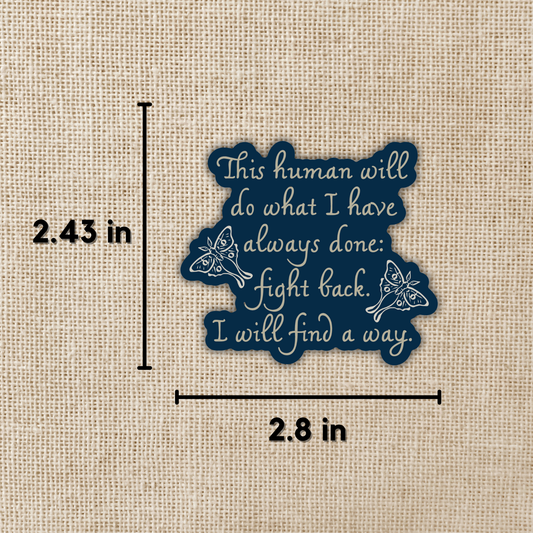 I Will Find A Way Sticker | Lore of the Wilds